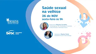 Palestra: Saúde sexual na velhice | Grupo Social Vida Plena