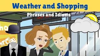 English Conversation about Weather and Feelings | Idioms and Phrases| Episode 19