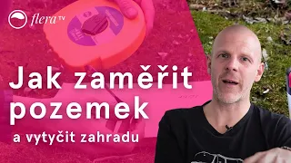 Jak zaměřit pozemek a vytyčit zahradu | Praktické video | Flera TV