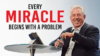 Dr. John Maxwell | Every Miracle Begins With A Problem | New Sermon 2022