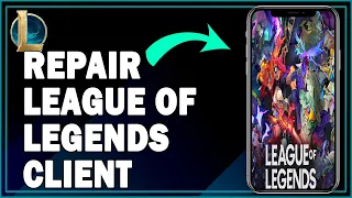 How To Repair League Of Legends Client 2023 | Easy Guide