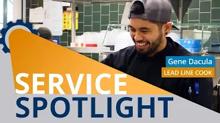 Service Spotlight on... Gene - Lead Line Cook