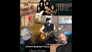 The Things We Do For Love (10cc Cover)