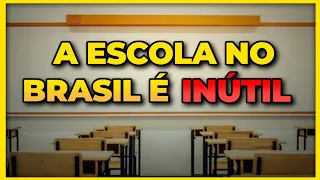 🚨ESCOLA é uma PERDA de TEMPO | O PROBLEMA da educação no Brasil