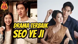 8 Drama Terbaik yang dibintangi Seo Ye Ji