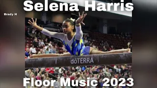 Selena Harris Floor Music 2023 (Complete 100%)