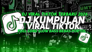 KUMPULAN DJ VIRAL 2024 SOUND JEDAG JEDUG BEBAS PORTOL VIRAL TIKTOK POPULER