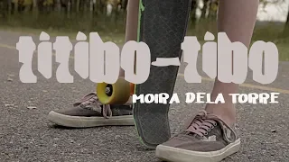 Titibo tibo Lyrics - Moira dela Torre (Song and Lyrics Video)