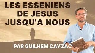|Conférence| Les Esséniens, de Jésus jusqu’à nous