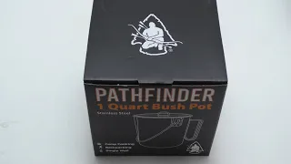 Pathfinder 1 Quart Bush Pot Review