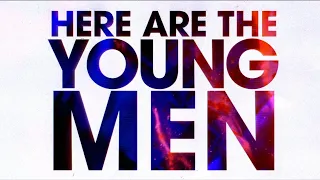 Here Are The Young Men "Trailer"