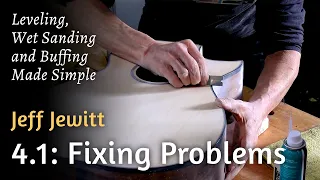 Jewitt's Online Course - Leveling, Wet Sanding and Buffing Made Simple - Ch. 4.1: Fixing Problems