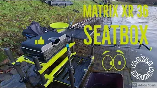 MATRIX - XR36 - SEATBOX - TACKLE REVIEW