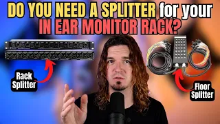 In Ear Monitor Rack SPLITTERS - Your Questions Answered