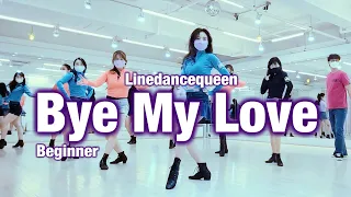 Bye My Love Line Dance l Beginner l 가라 사랑아 라인댄스ㅣLinedancequeen