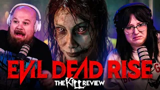 EVIL DEAD RISE (2023) | THE KILL REVIEW *MOVIE REACTION*