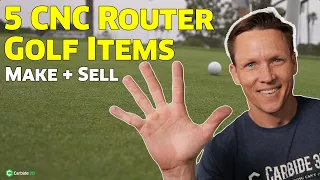 5 CNC Router Golf Items to Make + Sell