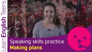 Speaking skills practice: Making plans (Elementary - A2)