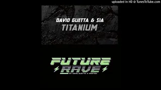 Titanium - David Guetta & MORTEN 2020 Future Rave Rework Remix