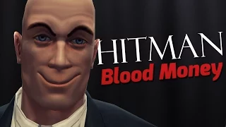 I AM AGENT 47 - Hitman: Blood Money