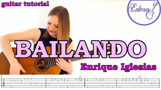 BAILANDO Fingerstyle Guitar Tutorial with on-screen Tab - Enrique Iglesias ft. Descemer Bueno