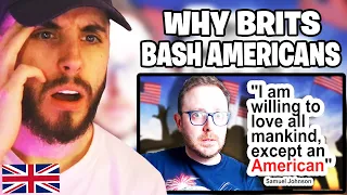 Brit Reacts to Why Do We Bash Americans?