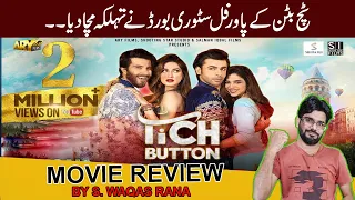 Tich Button Movie Review | S Waqas Rana | Know With Rana | Farhan Saeed | Feroze Khan