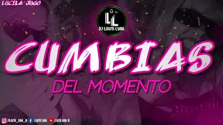 CUMBIAS DEL MOMENTO 23 DJ Lautii Luna🎧💣