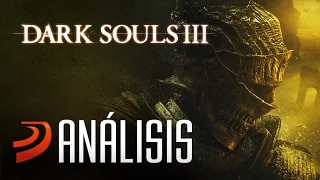 DARK SOULS 3 es el juego por el que puedes morir tranquilo. ANÁLISIS!!