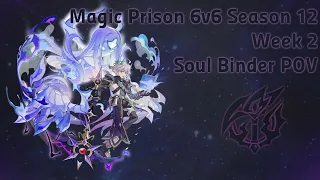 Magic Prison 6v6 Season 12 Week 2【Soul Binder POV】