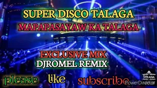 DISCO NONSTOP/MAPAPASAYAW KA TALAGA/ [DJROMEL REMIX]