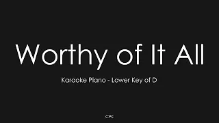 Worthy of It All - David Brymer | Piano Karaoke [Lower Key of D]