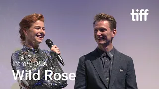 WILD ROSE Cast and Crew Q&A | TIFF 2018