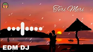 Teri Meri Remix | Arjun | EDM DJ | DJ SUMAN