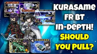 Should You Pull Kurasame FR BT In-Depth! Worth Pulling For? [DFFOO GL]