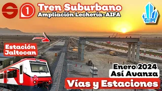 Así AVANZA el TREN SUBURBANO al AIFA (Enero 2024)