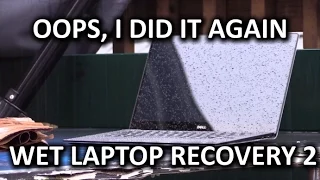 Wet Laptop Recovery AGAIN - Dell XPS 13