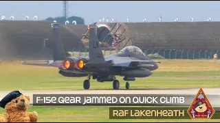 THIS WASN'T WHAT THE PILOT HAD IN MIND • F-15 QUICK CLIMB GONE WRONG WITH JAMMED GEAR RAF LAKENHEATH
