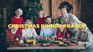 Christmas Dinner Prayer | Christmas Eve Dinner Prayer