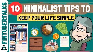 10 Minimalist Tips to Keep Your Life SIMPLE (even if your not a minimalist) | Fintubertalks