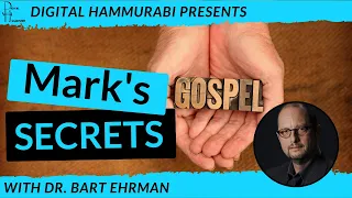 Dr. Bart Ehrman on the Gospel of Mark