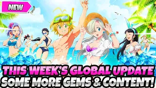 *THIS WEEK'S GLOBAL UPDATE IS HERE* MORE FREE GEMS + WE GOT SOME MORE NEW CONTENT! (7DS Grand Cross)