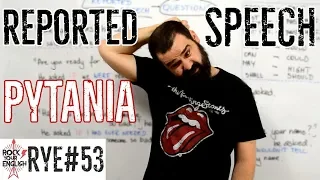 Reported Speech (Cz.2: pytania) | ROCK YOUR ENGLISH #53