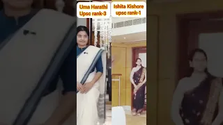 🇮🇳 Ishita Kishore upsc topper rank-1&Uma Harathi upsc topper rank-3 🔥 upsc motivation video||