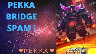 Mid Ladder Push PEkka Bridge Spam