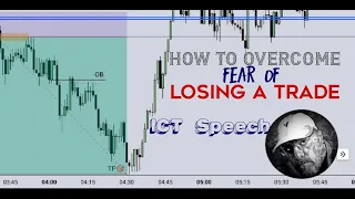 How To Overcome Fear Of Losing A Trade |ICT SPEECH