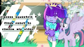 princess equestria +flas react to random MLP video ~~{gacha nox}~~ part 2