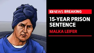 Malka Leifer sentenced to 15 years' prison for sexually abusing two students | ABC News