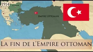 La fin de l'Empire ottoman