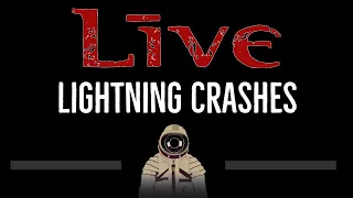 Live • Lightning Crashes (CC) 🎤 [Karaoke] [Instrumental Lyrics]